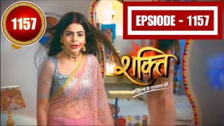 Shakti Astitva | Session 01 | Episodes 1157 |हीर ने सबको बनाया बेवकूफ और खेला नया सजीशो |