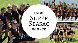 Super SEASAC Trailer ~ Varsity Touch Rugby 2016