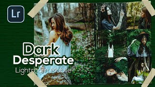 Lightroom Tutorial Presets Mobile Free Dark Desperate for Blogger (lightroom presets free download) screenshot 2