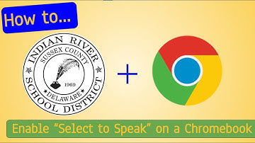 IRSD Instructional: How to Use Select to Speak on Your Chromebook
