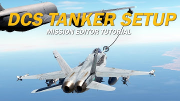 How to set up a Tanker | DCS Mission Editor Tutorial