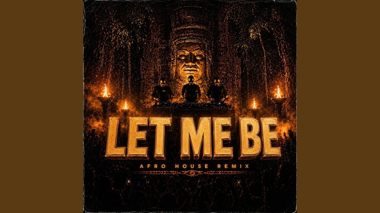 LET ME BE (Afro House)
