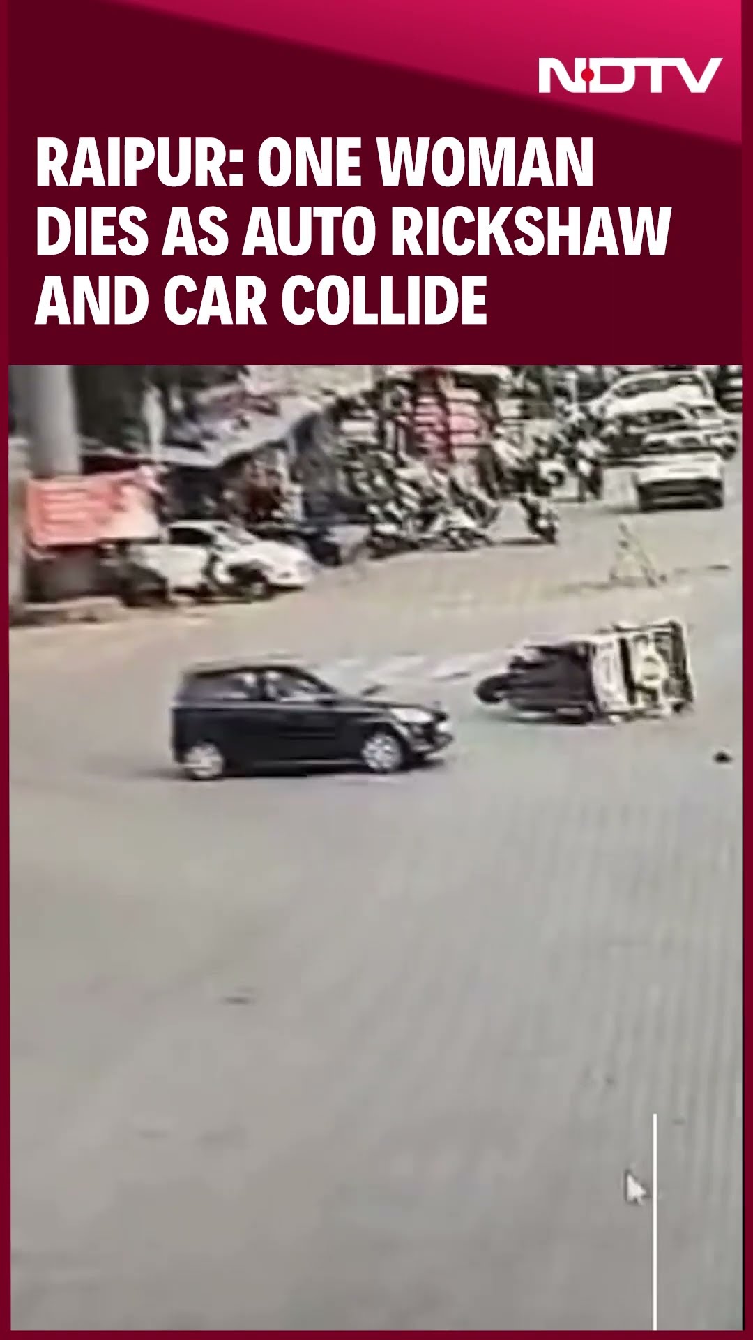 Caught On Camera | Raipur: Auto Rickshaw And Car Collide Violently, One Woman Dies
