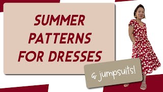 Discover the BEST Summer Dress Patterns (& Jumpsuits!)