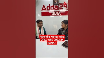 Rajendra Kumar Ojha | OPSC OFS 2023-24 | RANK-1 #shorts #ytshorts #adda247opscclasses