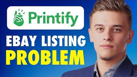 how to fix ebay listing error on printify