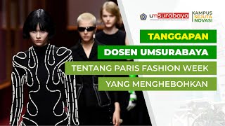 Viral Paris Fashion Week Ini Kata Dosen Umsurabaya