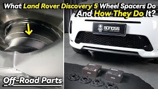 What Land Rover Discovery 5 Wheel Spacers Do And How They Do It? - BONOSS Off-Road Parts