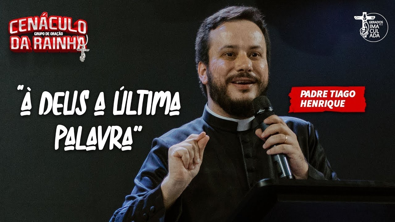À DEUS A ÚLTIMA PALAVRA - PADRE TIAGO HENRIQUE