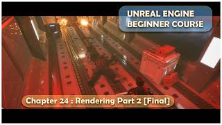 Unreal Engine Biginner Course | In Hindi | 24 - Realtime Rendering Part 2 | Conclusion