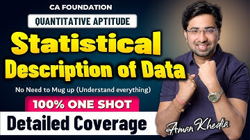 CA Foundation Maths | Statistical Description of Data | Complete Statistics Revision | Aman Khedia