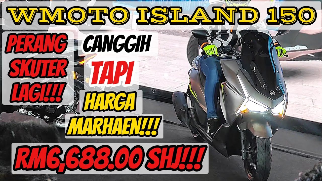 WMOTO ISLAND 150 - CANGGIH TAPI HARGA RAKYAT!!! RM6,688.00 SHJ!!! 
