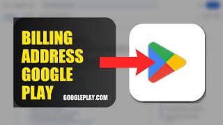 How To Update Your Billing Address On Google Play 2026 (SIMPLE GUIDE)