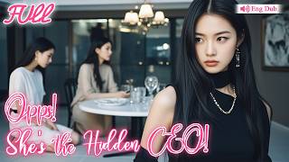 【Eng Dub】Everyone Look Down Upon This Girl🥀not Realizing She's the Hidden CEO!🔥
