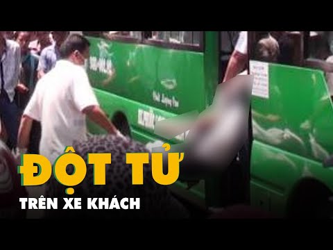 Video Một người chết trên xe khách, ngành y tế Sóc Trăng ráo... - youtube