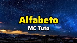 MC Tuto - Alfabeto // Letra