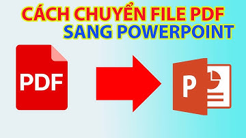 Cách Chuyển File PDF Sang Powerpoint Chỉ Mất 3S