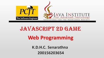 JavaScript 2D Game Development | 1st Year | Semester 01 | Java Institute | Hasini Senarathna