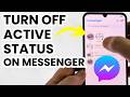 How to Turn Off Active Status on Messenger