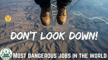 The Most Dangerous Job You