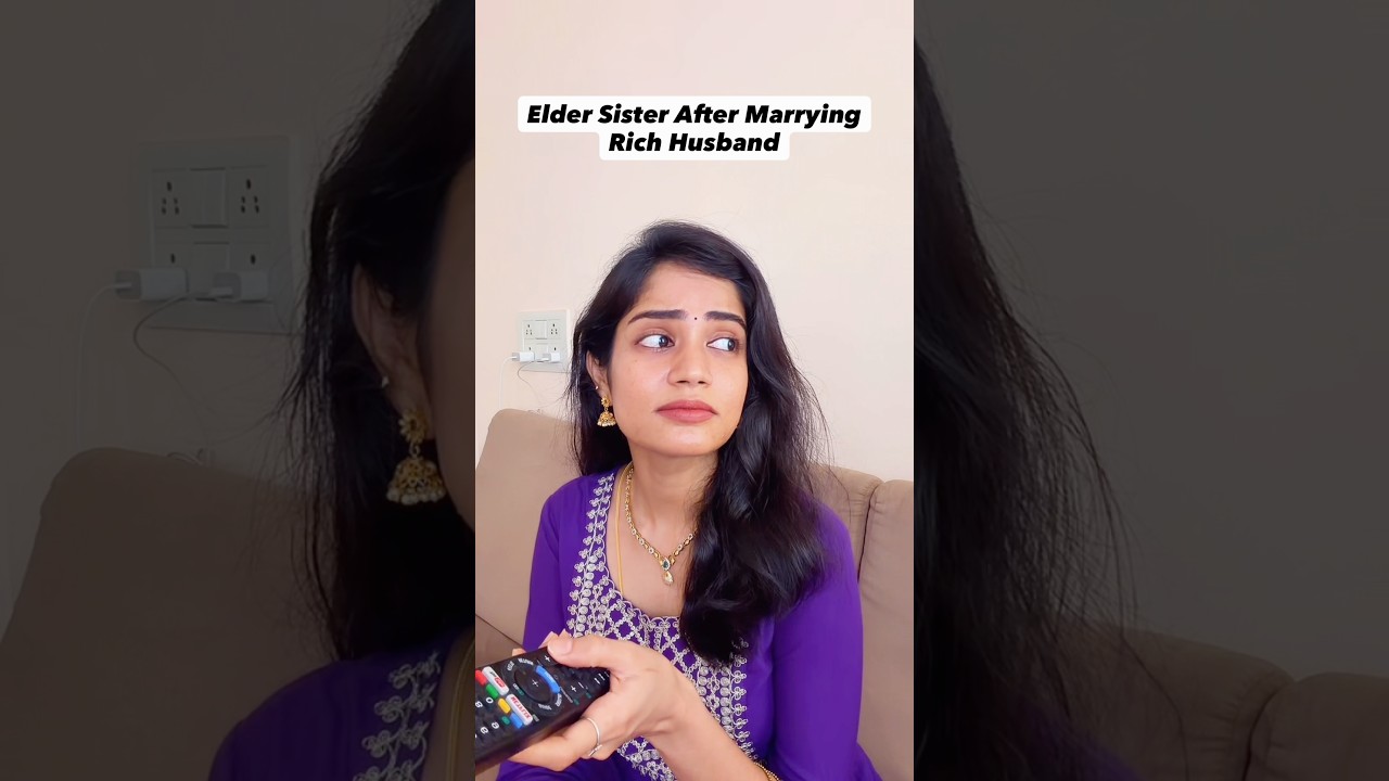 Oralavukuthan porumayaga iruka mudium😝 #shorts #bytesofuv #comedy #eldersister #richhusband