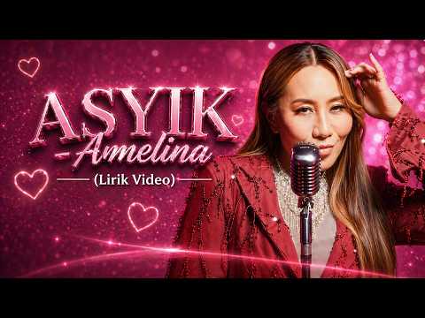 Amelina - Asyik (Lirik Video)