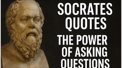 Socrates Quotes The Power of Asking Questions | Timeless Wisdom for Life
