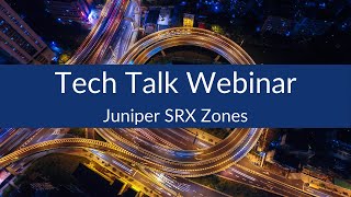 Juniper SRX Zones - Yasmin Lara