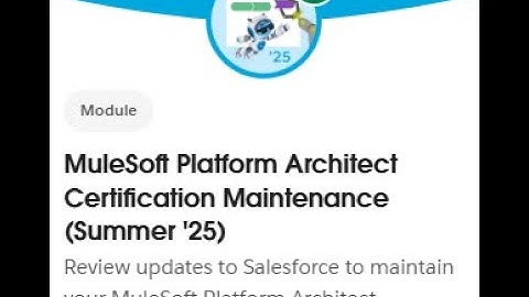 MuleSoft Platform Architect Certification Maintenance Summer 