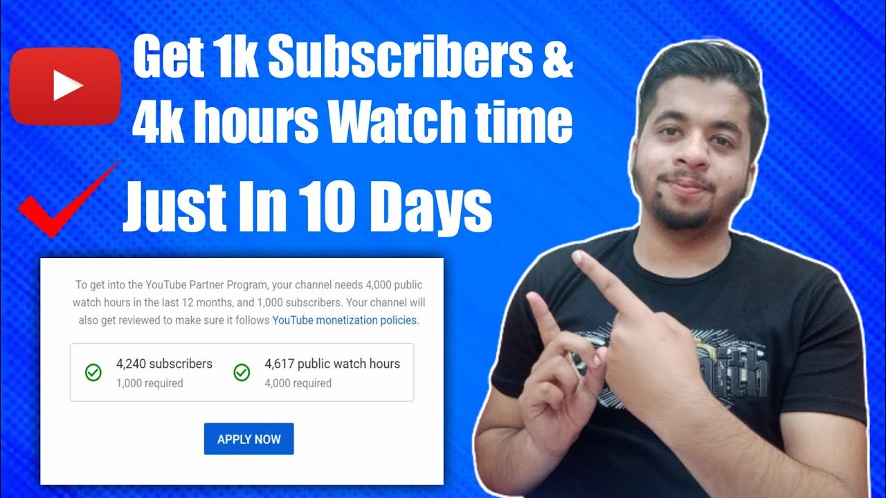 How Can I Get 1000 Subscribers And 4000 Hours Wachtime Of My