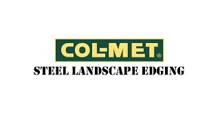Col-Met Steel Landscape Edging Installation And Tips