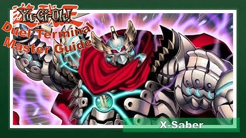 X-Saber [Yu-Gi-Oh! Lore] - Duel Terminal Master Guide