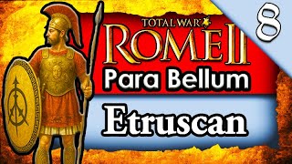 ETRUSCAN LEAGUE CLAIMS VICTORY! ⚔️ Total War Rome 2 Para Bellum Etruscan League Campaign Gameplay #8
