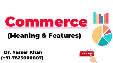 Commerce | Meaning Of Commerce | Features Of Commerce | Business Studies | Commerce | Economics