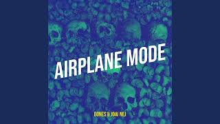 Bones - AirplaneMode ( Instrumental )
