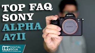 TOP 15 Questions: Sony Alpha α7 II & Review of Specs