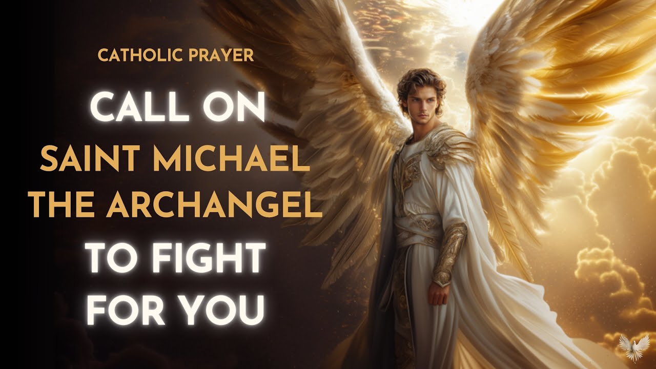 Catholic Prayer to Saint Michael The Archangel for Courage and ...