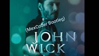 Hardstyle John Wick Mexcoder Bootleg