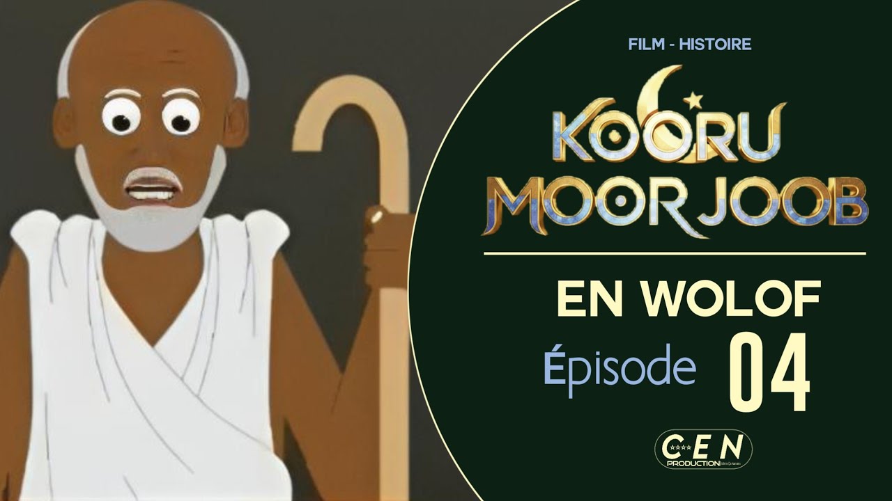KOORU MOOR JOOB - En Wolof - Saison 1- Épisode 04