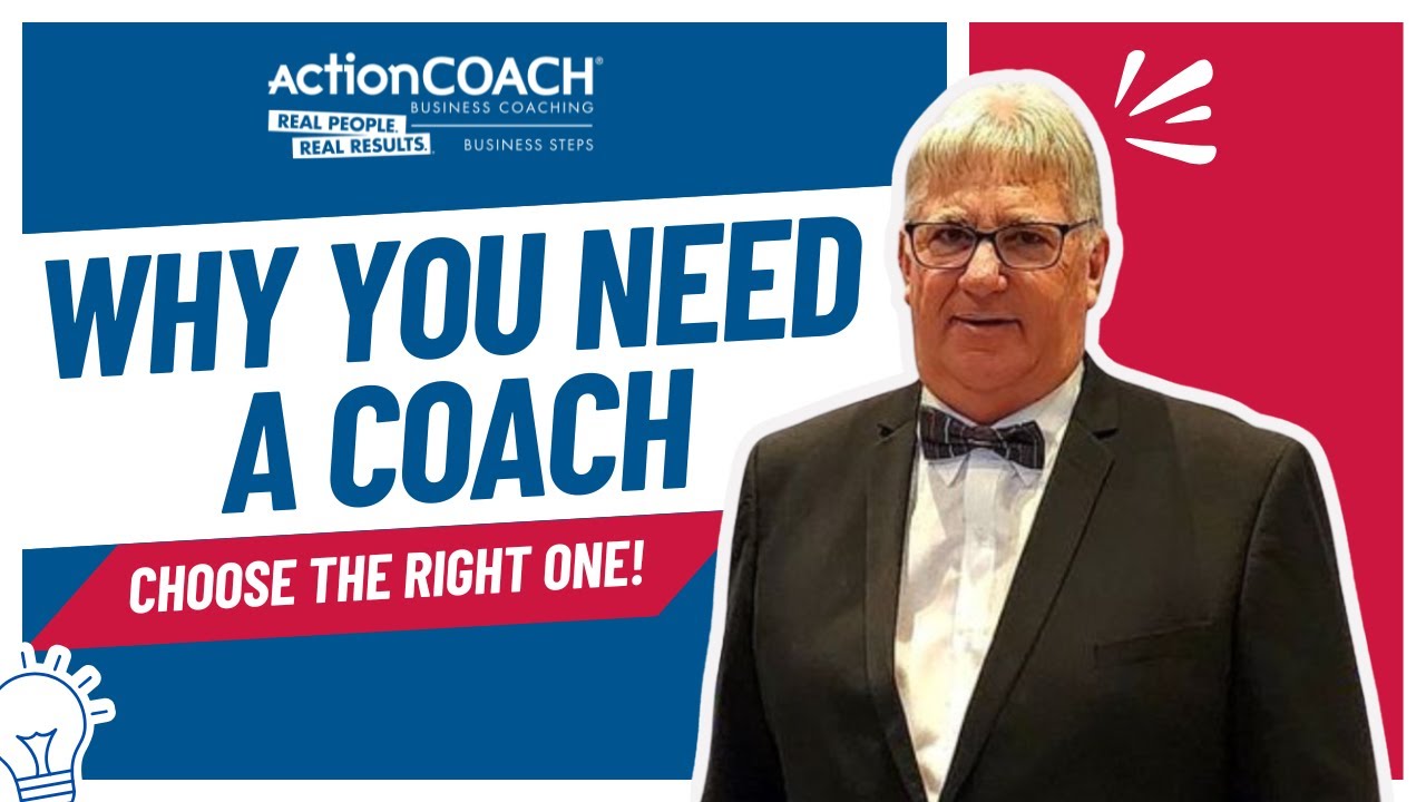 Why Every Business Owner Needs a Coach and How to Choose the Right One ...