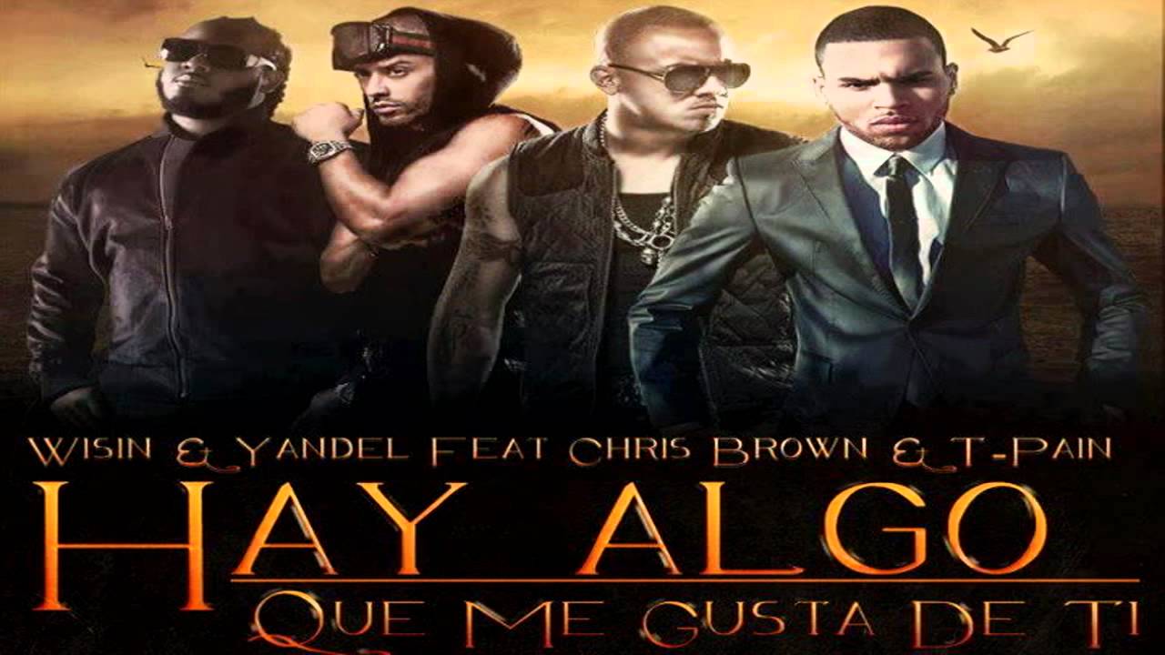 algo me gusta de ti wisin y yandel