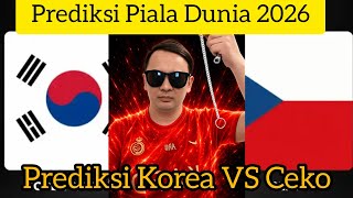 PREDIKSI KORSEL VS REP CEKO | FIFA WORLD CUP 2026 