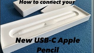 How to connect your new USB-C Apple Pencil