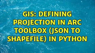 GIS: Defining projection in arc toolbox (JSON to shapefile) in python