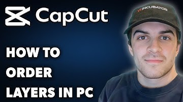 How to Order Layers in Capcut PC (Full 2025 Guide)