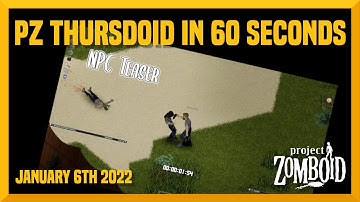 PZ Thursdoid in 60 Seconds! (Dev Blog January 6th)