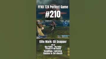 FFXII TZA Perfect Game #210 | Elite Mark: Gil Snapper #ffxii #zodiacage #finalfantasy