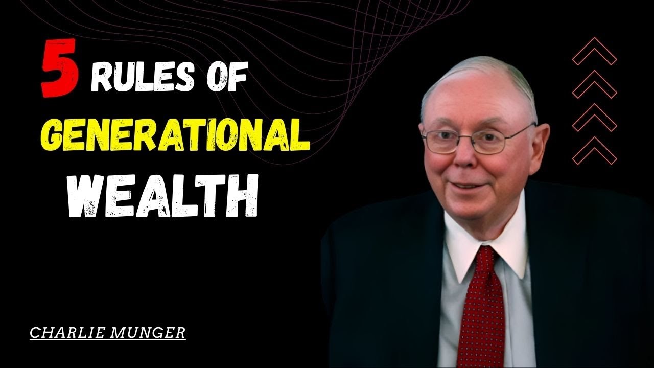 5 Ways To Build Generational Wealth (IMPORTANT) | CHARLIE MUNGER