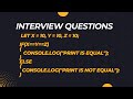 JAVASCRIPT INTERVIEW QUESTIONS || THIS QUESTION IS ASKED IN JAVASCRIPT INTERVIEW