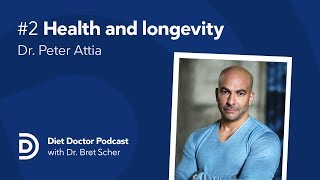 Health and longevity with Dr. Peter Attia — Diet Doctor Podcast screenshot 4